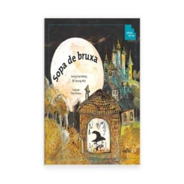 Imagem de Sopa De Bruxa - Partes Do Corpo Como Instrumentos De Medida - 3ª Ed - Colecao Tan Tan