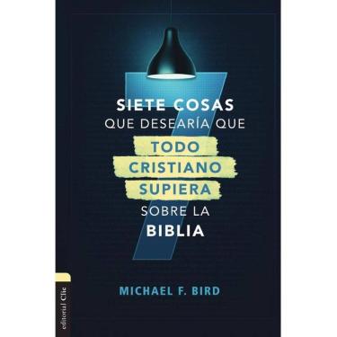 Imagem de Siete cosas que desearía que todo cristiano supiera sobre la Biblia - Espanhol