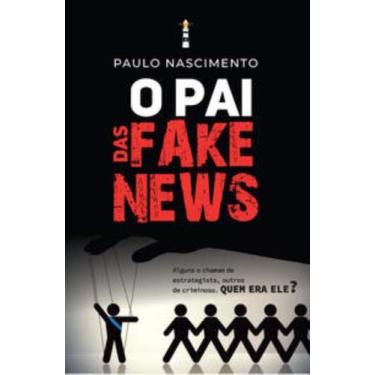 Imagem de Livro - O Pai das fake news - Citadel