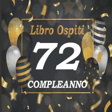 Imagem de 72 Compleanno Libro Ospiti: 72 ° regalo di compleanno per taccuino uomo | Diario a righe - Regalo del 72 ° compleanno del 1948 per gli uomini che ... | 72 anni padre amico cognato zio che compie