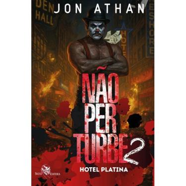 Imagem de Não Perturbe 2: Hotel Platina (Jon Athan)