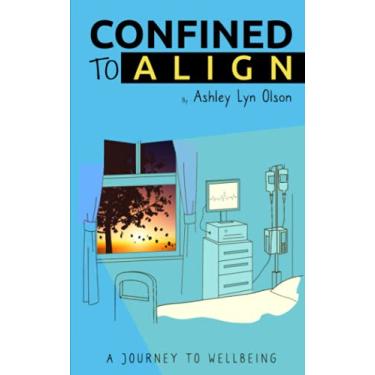 Imagem de Confined to Align: A Journey to Wellbeing