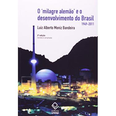 Imagem de O milagre alemão e o desenvolvimento do Brasil - 2ª edição: (1949-2011)