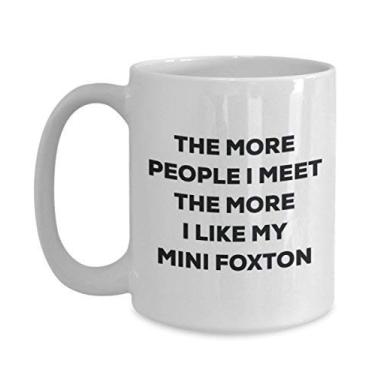 Imagem de Caneca The more people I meet the more I like my Mini Foxton - Caneca de café divertida - Presente fofo para amantes de cães de Natal