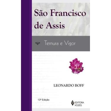 Imagem de Livro - São Francisco De Assis: Ternura E Vigor