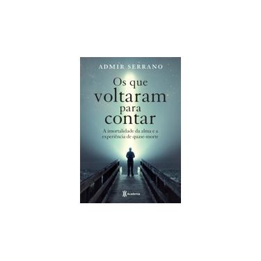 Os Que Voltaram Para Contar - Admir Serrano - 9788542209754