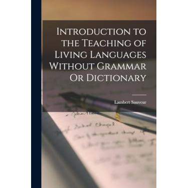 Imagem de Introduction to the Teaching of Living Languages Without Grammar Or Dictionary