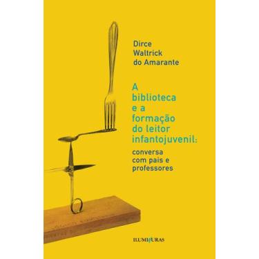 Imagem de Livro - Biblioteca e a formação do leitor infantojuvenil