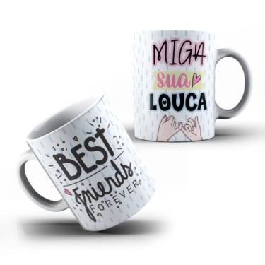 Imagem de Caneca Xícara Personalizada Amizade Miga Sua Louca Best Friends Foreve