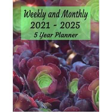 Imagem de Five Year Planner 2021-2025 Weekly and Monthly: 5 Year Weekly & Monthly Agenda, 60 Months Schedule organizer Calendar: 60 Months Yearly Planner Monthly Calendar