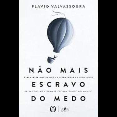 Imagem de Não mais escravo do medo: Liberte-se dos efeitos destruidores produzid