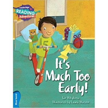 Imagem de It´S Much Too Early! Blue Band