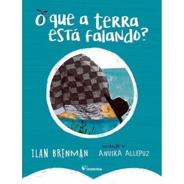 Imagem de O Que A Terra Esta Falando 2º Ed