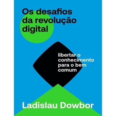 Imagem de Desafios Da Revolucao Digital - Libertar O Conhecimento Para O Bem Comum,Os