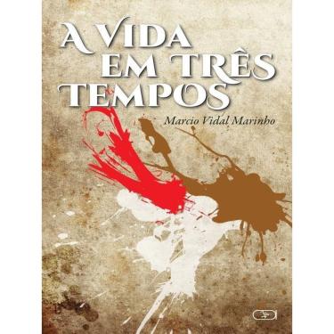 Imagem de A Vida Em Três Tempos