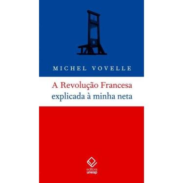 Imagem de Livro - A Revolução Francesa explicada à minha neta