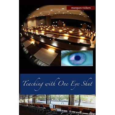 Imagem de Teaching with One Eye Shut: The Catholic High School Memoirs of Michael McCaffrey