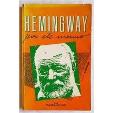 Imagem de Livro Hemingway Por Ele Mesmo (Ernest Hemingway) - Martin Claret