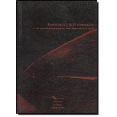 Imagem de Processo de Criação e Interações: A Crítica Genética em Debate nas Art