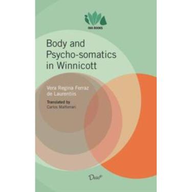 Imagem de Body and psycho-somatics in Winnicott