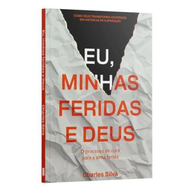 Imagem de Livro - Eu, minhas feridas e Deus