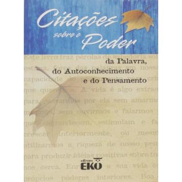 Imagem de Citacoes sobre o Poder da Palavra Gelhardt, Dinae s. - Eko