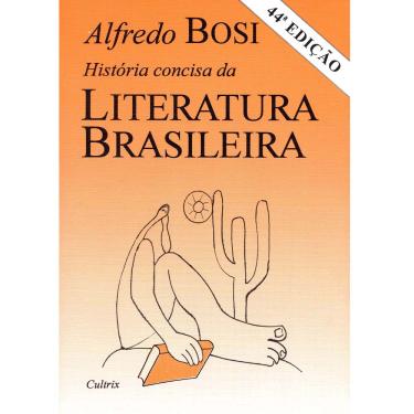 Imagem de Livro - História Concisa da Literatura Brasileira - Alfredo Bosi