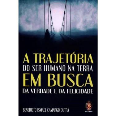 Imagem de A Trajetória Do Ser Humano Na Terra Em Busca Da Verdade E Da Felicidade