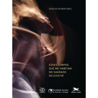 Imagem de Esses Corpos Que Me Habitam No Sagrado Do Existir