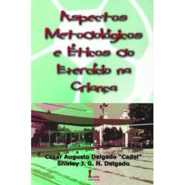 Imagem de Livro - Aspectos Metodológicos e Éticos do Exercício na Criança - Delg