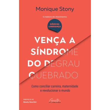 Imagem de Livro - Vença a síndrome do degrau quebrado - Gente Autoridade