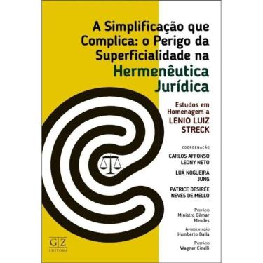 Imagem de Simplificação Que Complica - O Perigo Da Superficialidade Na Hermenêutica Jurídica - 2026
