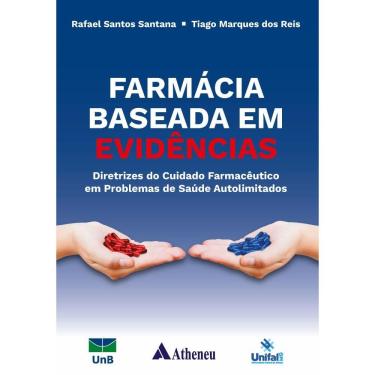 Imagem de Farmácia Baseada Em Evidências - Diretrizes Do Cuidado Farmacêutico Em Problemas De Saú...