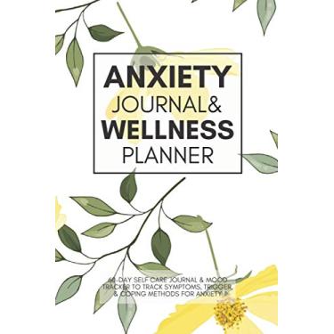 Imagem de Anxiety Journal & Wellness Planner: 60-Day Self Care Journal & Mood Tracker to Log Symptoms, Triggers, & Coping Methods | Mindfulness Planner & Mental Health Tracking Notebook for Stress Management