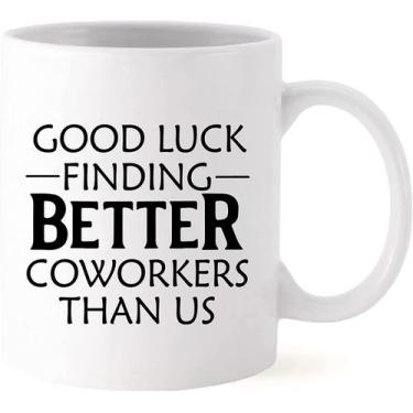 Imagem de Caneca de café em cerâmica engraçada, boa sorte em encontrar melhores 