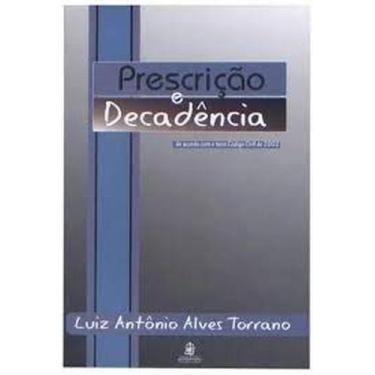 Imagem de Prescrição e Decadência: de Acordo com o Novo Código Civil de 2002 - L