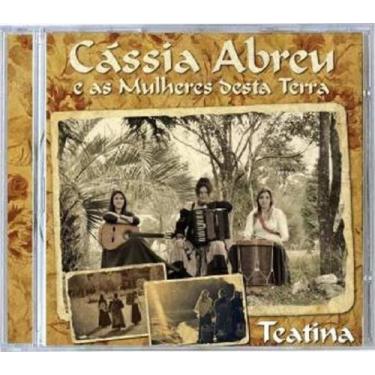 Imagem de CD Cássia Abreu e as Mulheres Desta Terra Teatina - Gravadora Acit