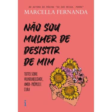 Imagem de Não Sou Mulher De Desistir De Mim