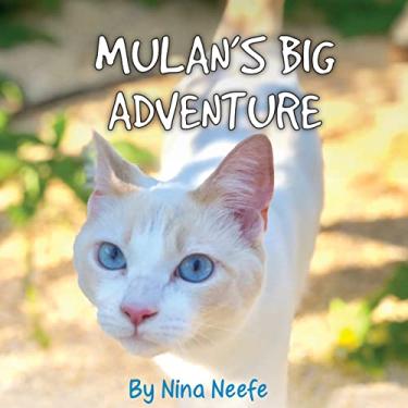 Imagem de Mulan's Big Adventure: The True Story of a Lost Kitty: 1