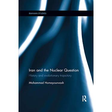 Imagem de Iran and the Nuclear Question: History and Evolutionary Trajectory