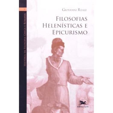 Imagem de História Da Filosofia Grega E Romana (Vol. V) - Volume V: Filosofias Helenísticas E Epicurismo - Vol