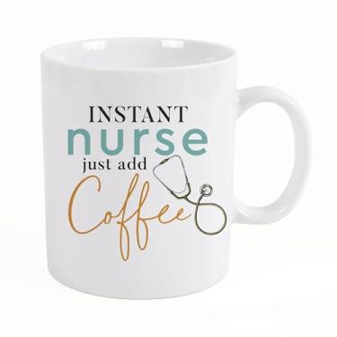 Imagem de Caneca de cerâmica de porcelana branca clássica Instant Nurse Just Add Coffee 425 g
