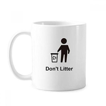 Imagem de Don't Litter Caneca com estampa de símbolo preto cerâmica cerâmica xícara de café porcelana louça