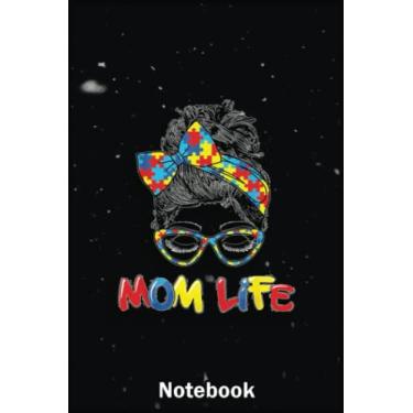 Imagem de Mother Day Notebook: Autism Mom Life Puzzle Messy Bun Mom Awareness Woman Mother A Special Notebook to Honor the Woman Who Has Given Us Everything: Happy Mother's Day