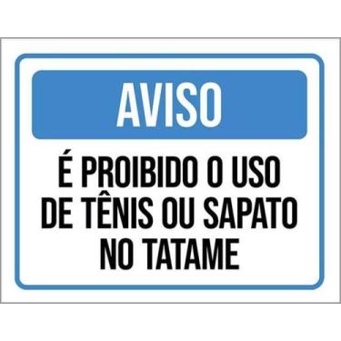 Imagem de Kit 5 Placas Aviso Proibido Uso Tênis Tatame 27X35 - Sinalizo