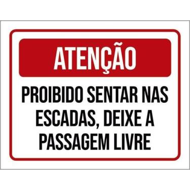 Imagem de Kit 3 Placa Acm Proibido Sentar Escadas Passagem Livre 18X23 - Sinaliz