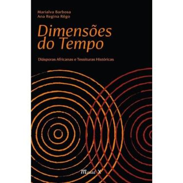 Imagem de Dimensões Do Tempo: Diásporas Africanas E Tessituras Históricas