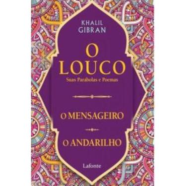 Imagem de O Louco, Suas Parábolas e Poemas - O Mensageiro /O Andarilho