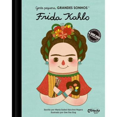 Imagem de Gente pequena, Grandes sonhos. Frida Kahlo