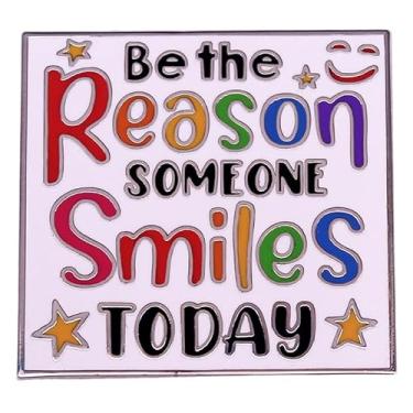 Imagem de Broche de esmalte Be The Reason Someone Smiles Today com palavras coloridas fofas para mochilas, casacos, chapéus, acessórios